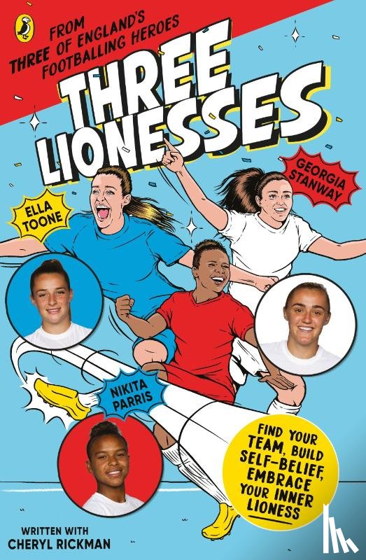 Toone, Ella, Stanway, Georgia, Parris, Nikita, Rickman, Cheryl - Three Lionesses
