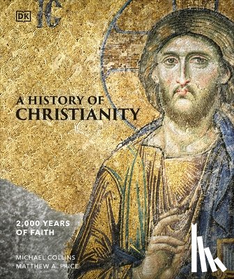 Collins, Michael, Price, Matthew A - A History of Christianity