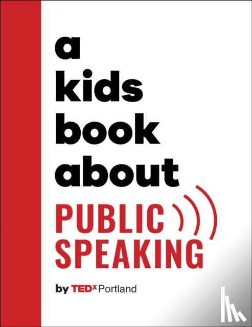 TEDx Portland - A Kids Book About Public Speaking