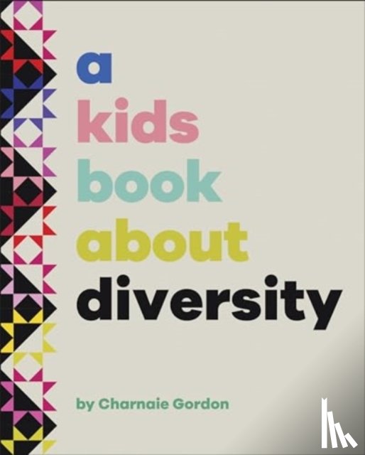 Gordon, Charnaie - A Kids Book About Diversity