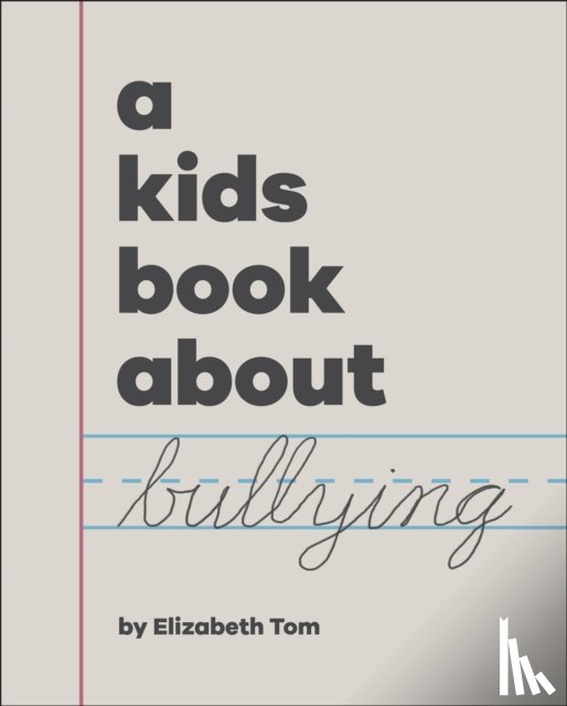 Tom, Elizabeth - A Kids Book About Bullying