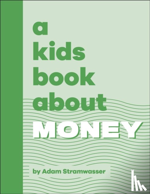 Stramwasser, Adam - A Kids Book About Money