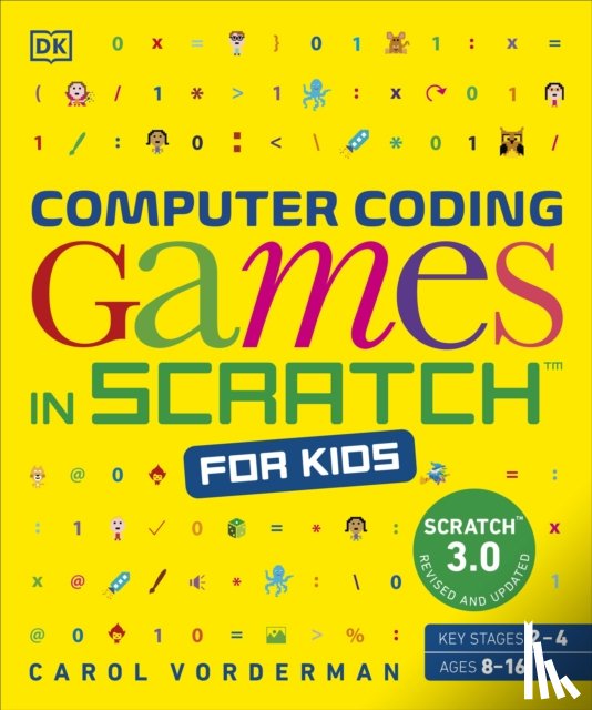 Vorderman, Carol - Computer Coding Games in Scratch for Kids