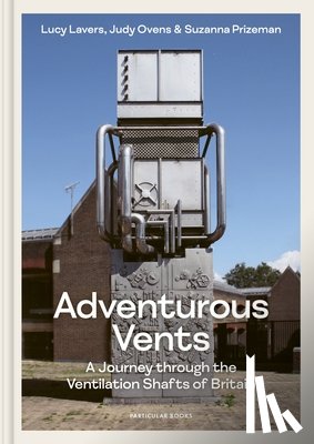 Lavers, Lucy, Ovens, Judy, Prizeman, Suzanna - Adventurous Vents