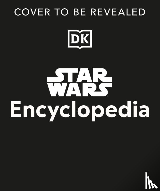 Brooks, Dan, Crouse, Megan, Richau, Amy, Ratcliffe, Amy - Star Wars Encyclopedia