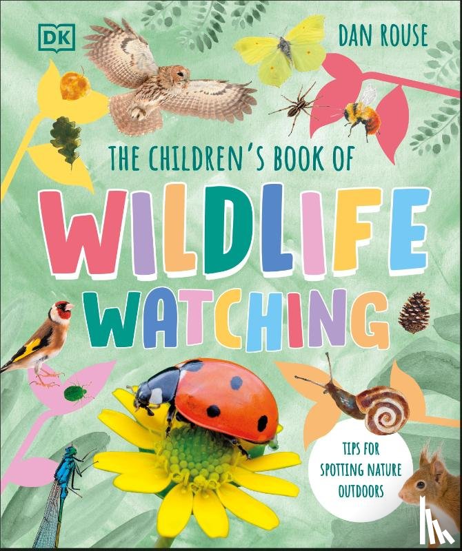 Rouse, Dan - The Children's Book of Wildlife Watching