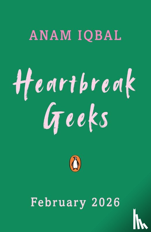 Iqbal, Anam - Heartbreak Geeks