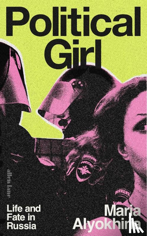 Alyokhina, Maria - Political Girl