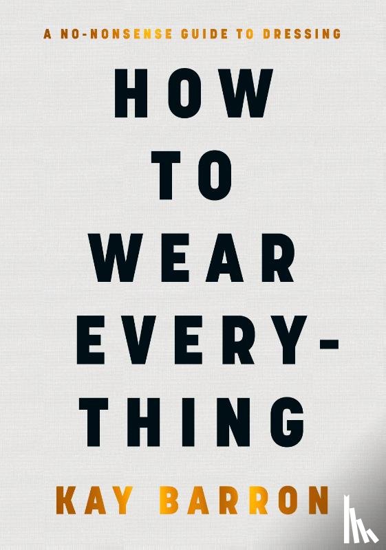 Barron, Kay - How to Wear Everything