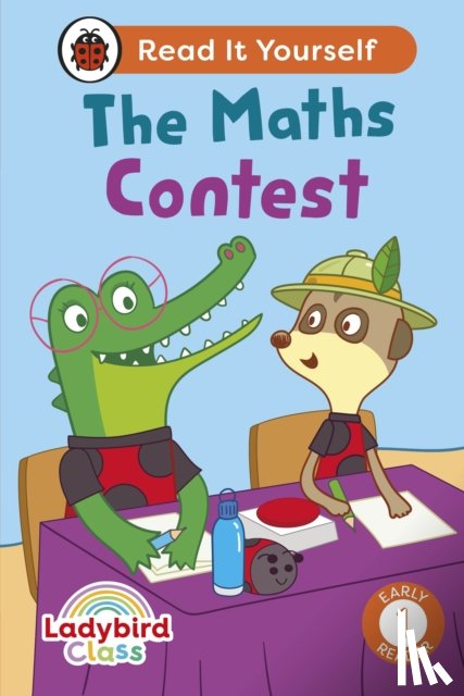 Ladybird - Ladybird Class - The Maths Contest: Read It Yourself - Level 1 Early Reader