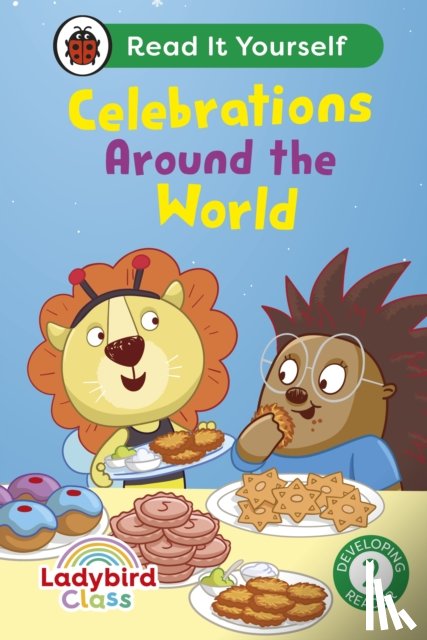 Ladybird - Ladybird Class - Celebrations Around the World: Read It Yourself - Level 2 Developing Reader