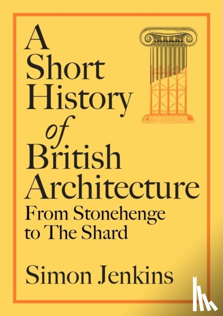Jenkins, Simon - A Short History of British Architecture