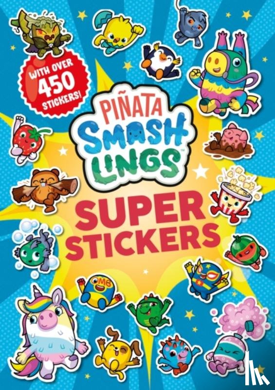 Pinata Smashlings - Pinata Smashlings: Super Stickers