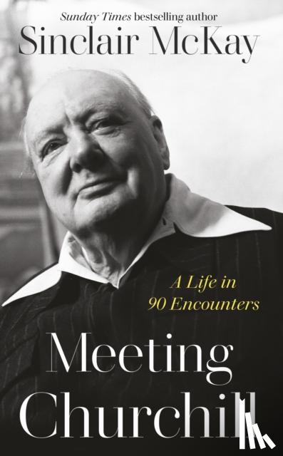 McKay, Sinclair - Meeting Churchill