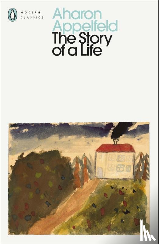 Appelfeld, Aharon - The Story of a Life