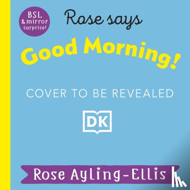 Ayling-Ellis, Rose - Rose Signs Good Morning!