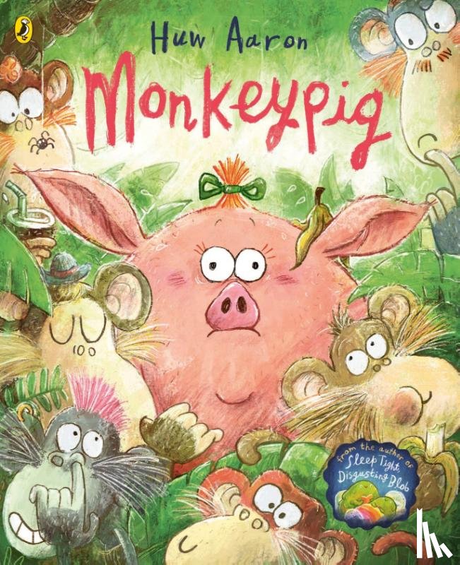 Aaron, Huw - Monkeypig