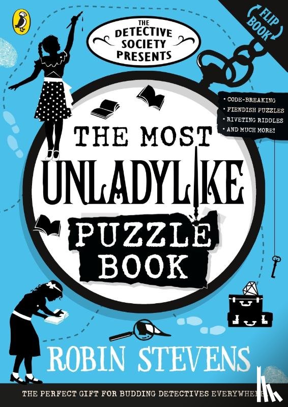 Stevens, Robin - The Detective Society Presents: The Most Unladylike Puzzle Book