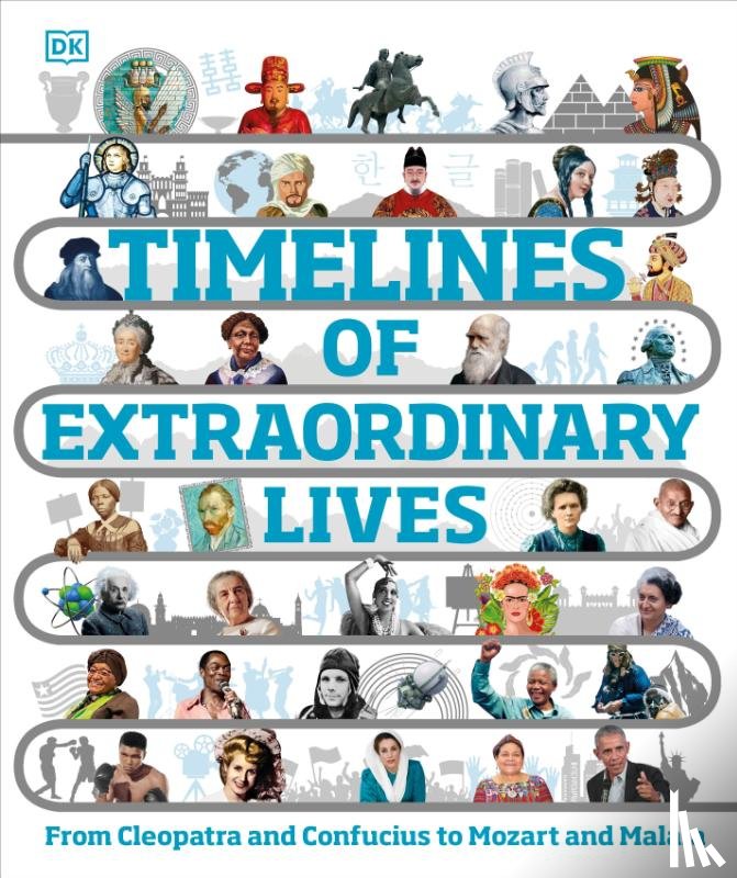 DK - Timelines of Extraordinary Lives