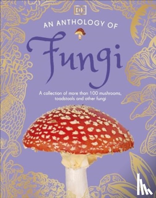 Boddy, Lynne, Ashby, Ali - An Anthology of Fungi