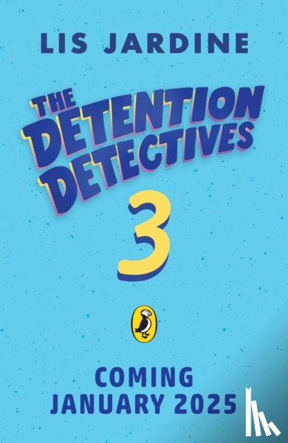 Jardine, Lis - The Detention Detectives: Talent for Trouble