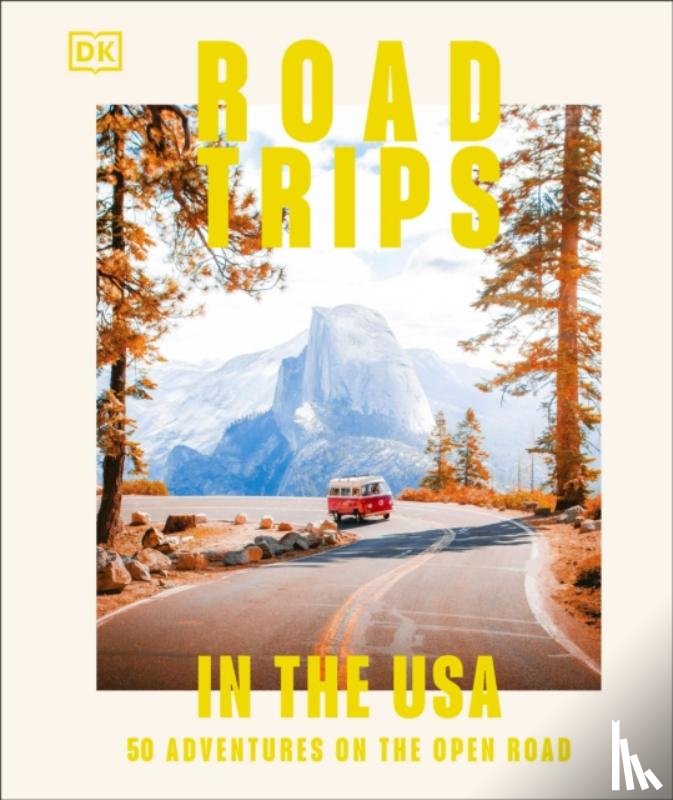 DK Travel - Road Trips in the USA