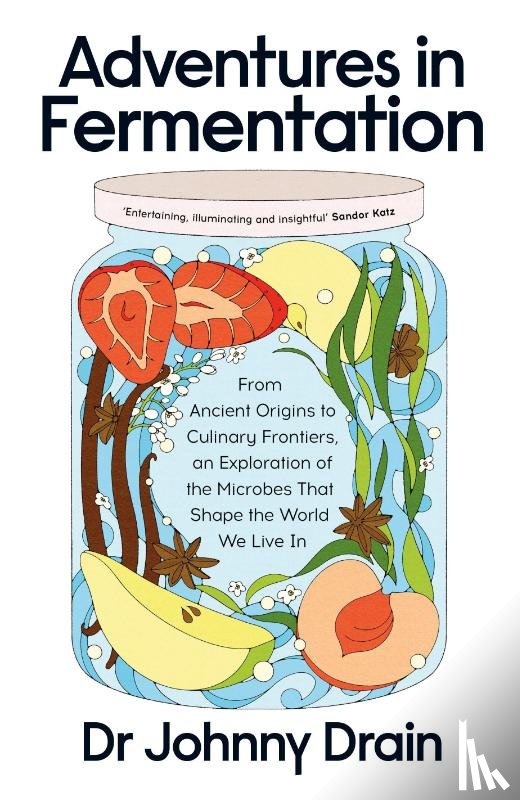 Drain, Dr Johnny - Adventures in Fermentation