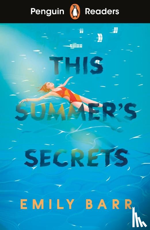 Barr, Emily - Penguin Readers Level 5: This Summer's Secrets (ELT Graded Reader)