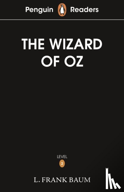 Baum, L. Frank - Penguin Readers Level 2: The Wizard of Oz (ELT Graded Reader)