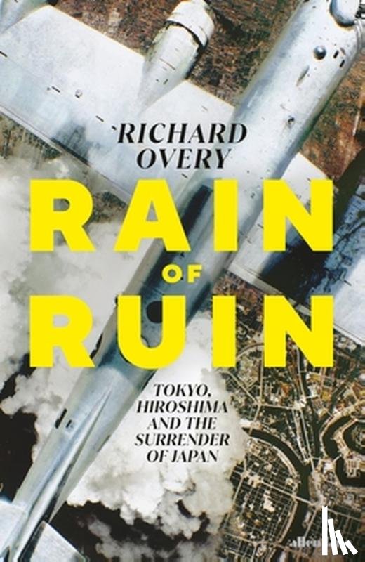 Overy, Richard - Rain of Ruin