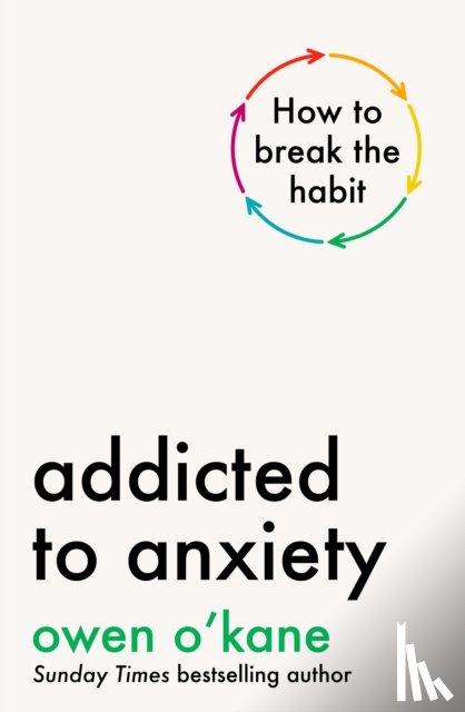 O'Kane, Owen - Addicted to Anxiety