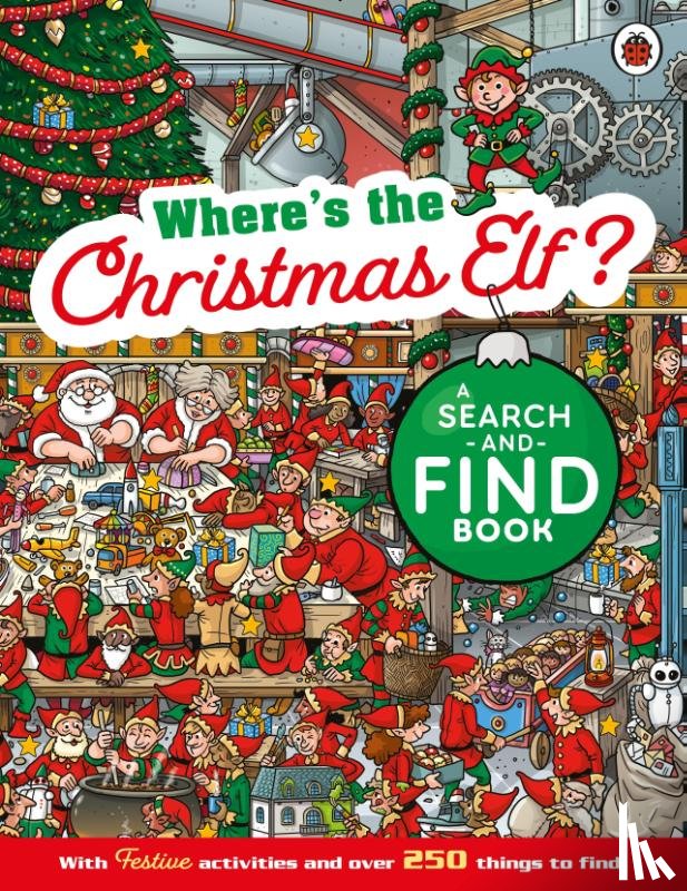 Ladybird - Where's the Christmas Elf? A Festive Search-and-Find Book