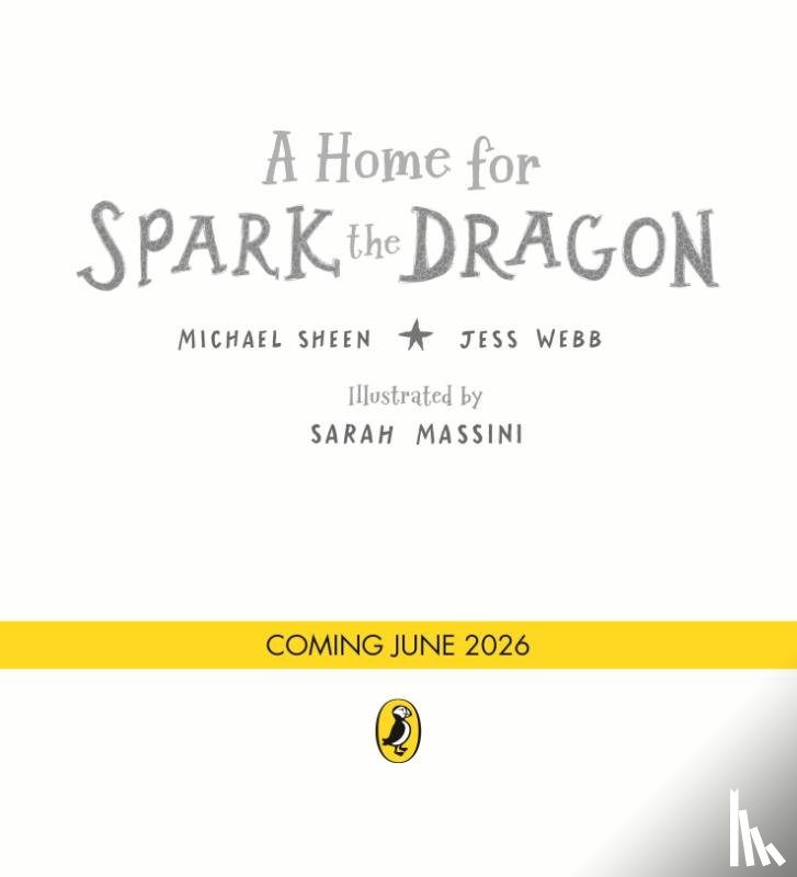 Sheen, Michael, Webb, Jess - A Home for Spark the Dragon