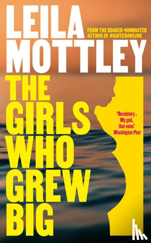 Mottley, Leila - The Girls Who Grew Big
