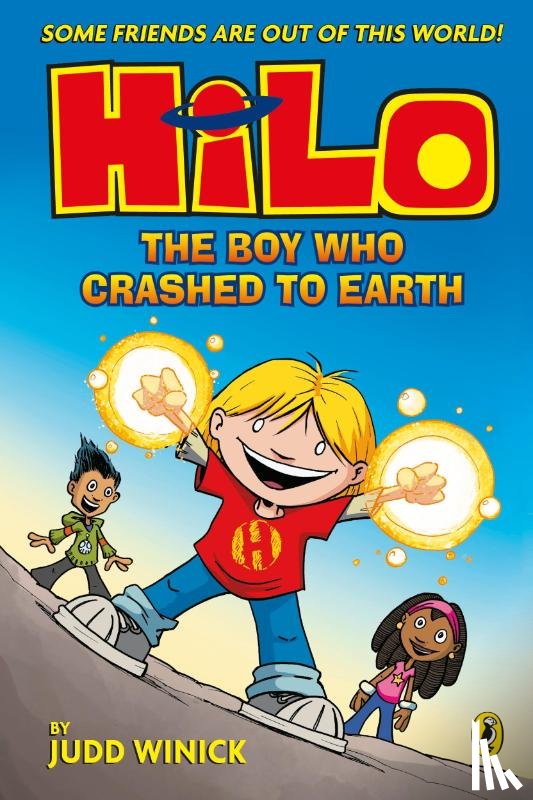 Winick, Judd - Hilo: The Boy Who Crashed to Earth
