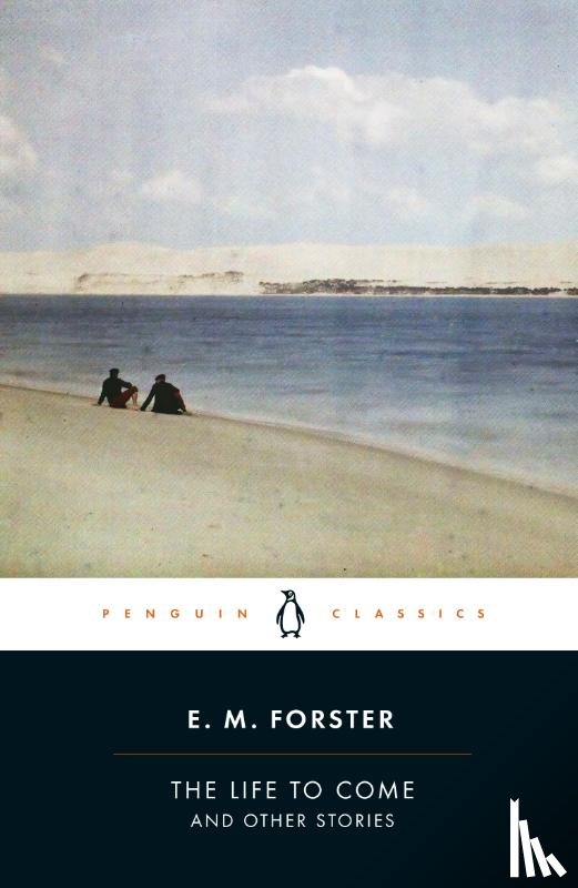 Forster, E.M. - The Life to Come