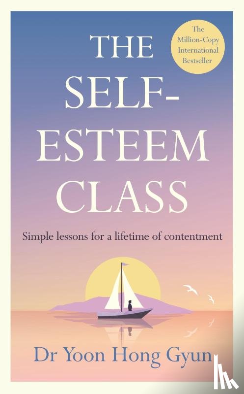 Gyun, Dr Yoon Hong - The Self-Esteem Class