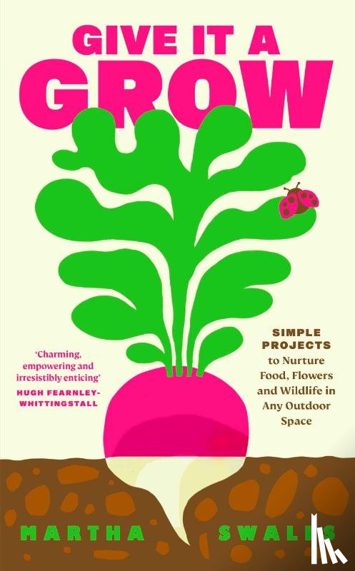 Swales, Martha - Give it a Grow