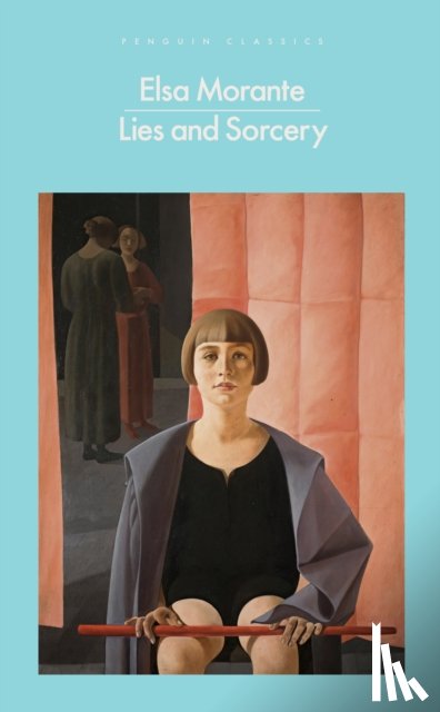 Morante, Elsa - Lies and Sorcery