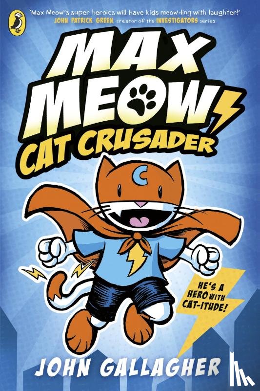 Gallagher, John - Max Meow Book 1: Cat Crusader