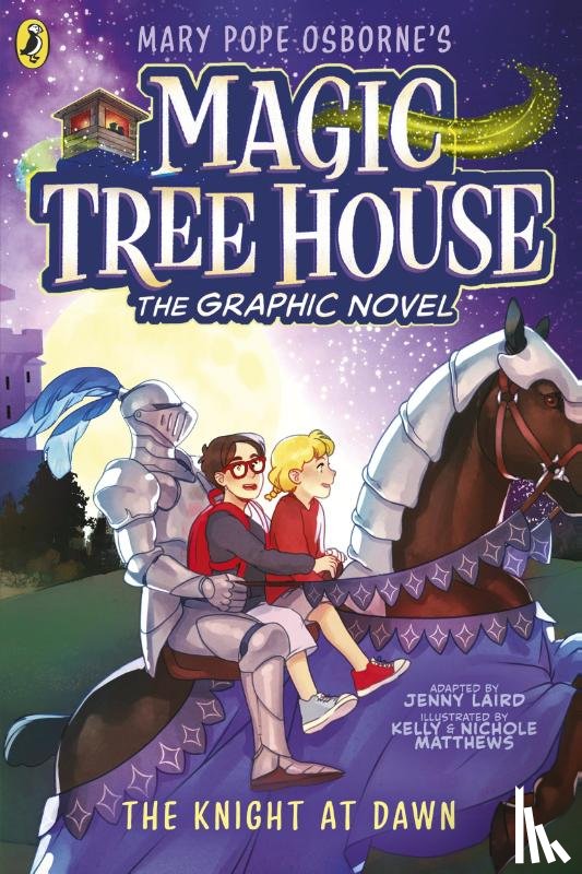 Osborne, Mary Pope, Laird, Jenny - Magic Tree House: The Knight at Dawn