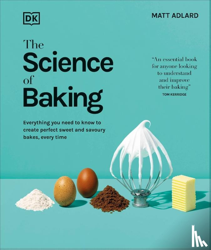 Adlard, Matt - The Science of Baking