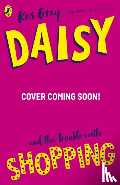 Gray, Kes - Daisy and the Trouble with Shopping