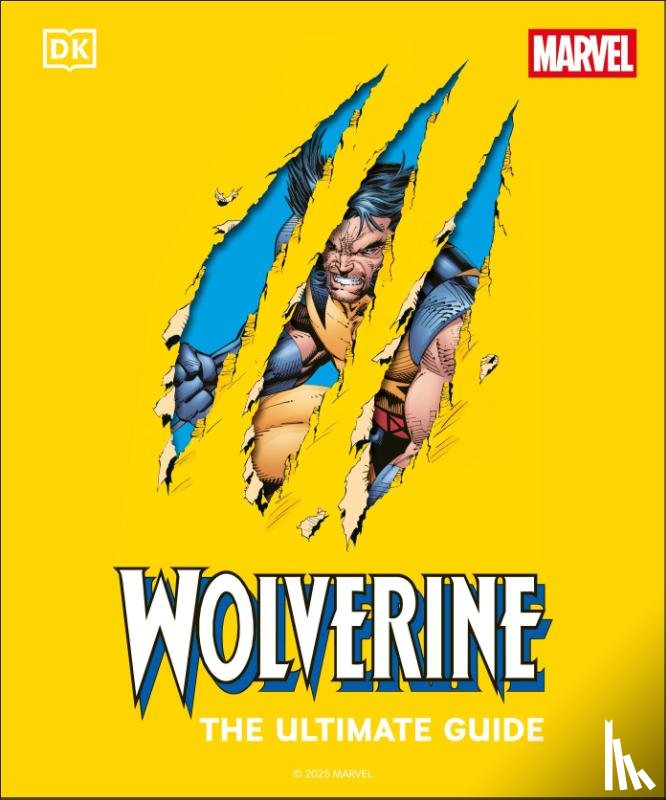 Richau, Amy, Wiacek, Win - Wolverine the Ultimate Guide