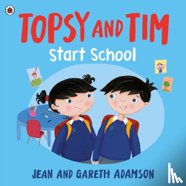 Adamson, Jean - Topsy and Tim: Start School