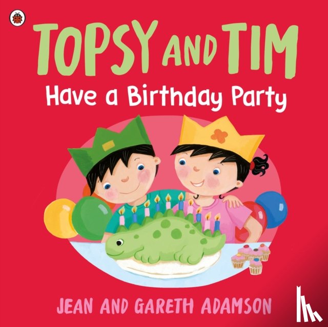 Adamson, Jean - Topsy and Tim: Have a Birthday Party