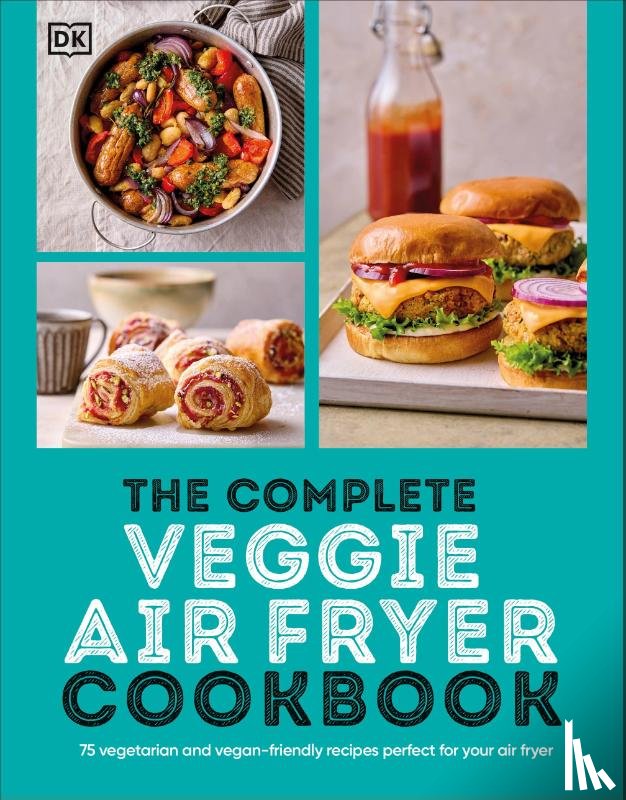 DK - The Complete Veggie Air Fryer Cookbook