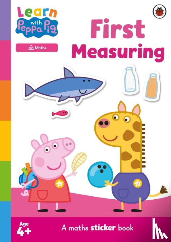Peppa Pig - Learn with Peppa: First Measuring sticker activity book