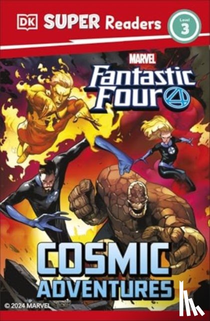DK - DK Super Readers Level 3 Marvel Fantastic Four Cosmic Adventures