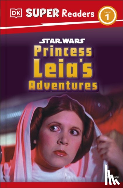 DK, Amos, Ruth - DK Super Readers Level 1 Star Wars Princess Leia's Adventures